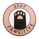 Stay Pawsitive - Emaille Pin