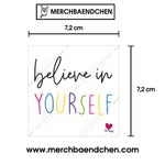 Believe in yourself Sticker