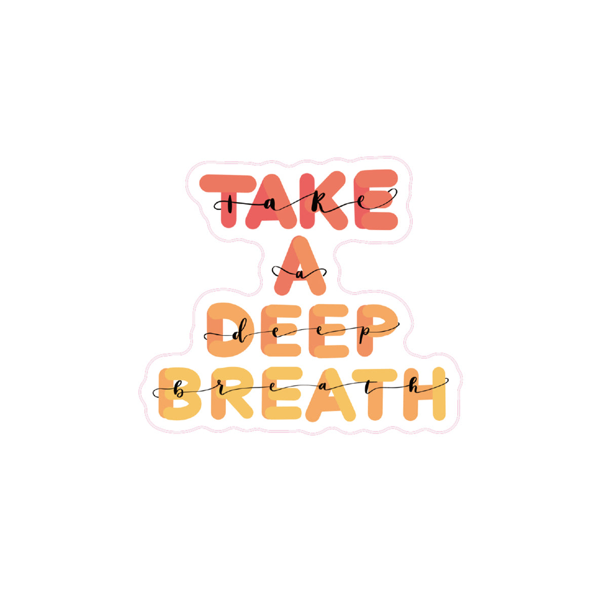 Deep breath - zugeschnittener Vinylsticker