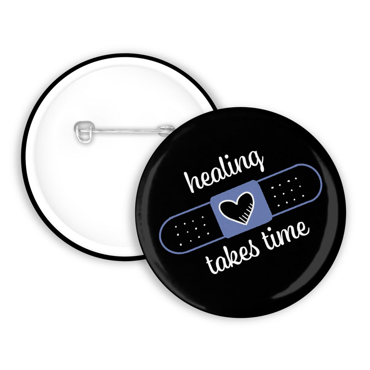 Healing takes time Button