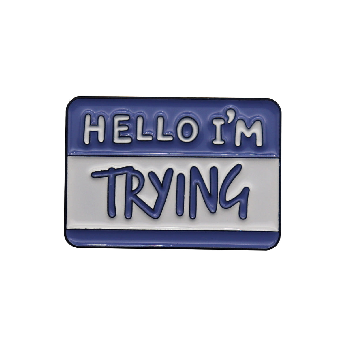 Hello I'm ... - Emaille Pin