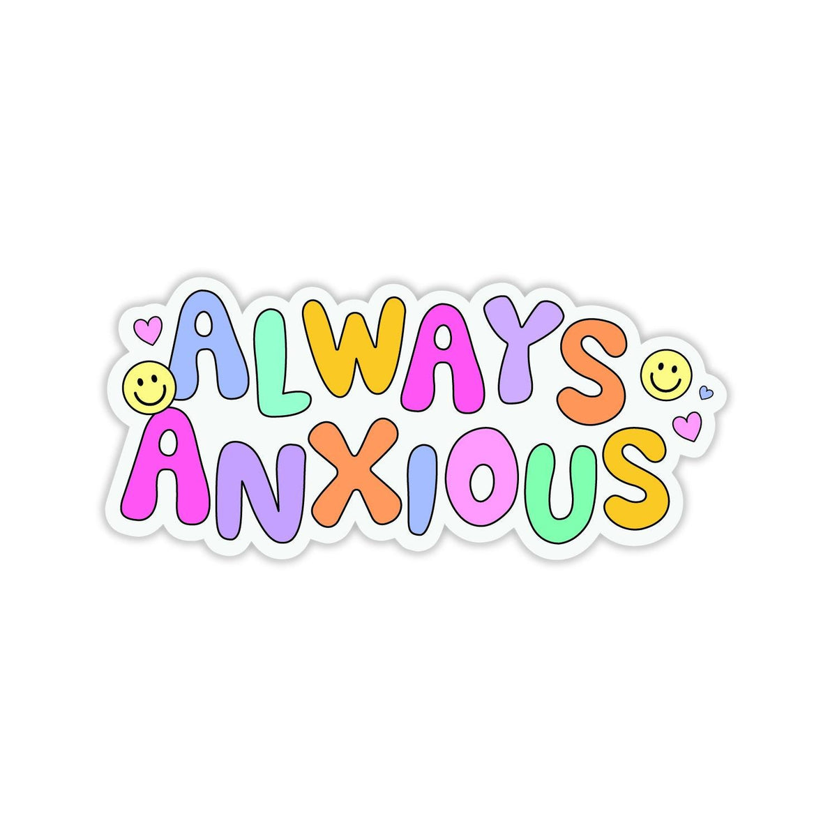 Always anxious – zugeschnittener Vinylsticker