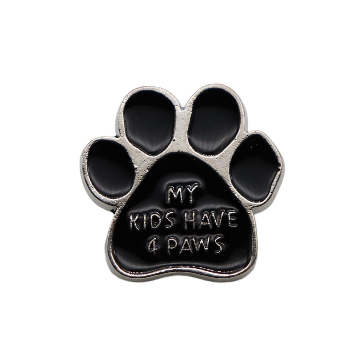 My kids have 4 paws - Emaille Pin