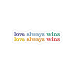 Love always wins - zugeschnittener Vinylsticker