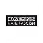 Love music hate fascism Patch