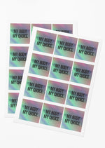 Hologramm My body my choice Sticker