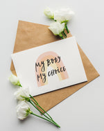 My body my choice Postkarte