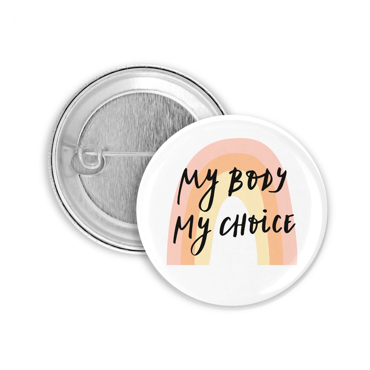 My body my choice Button | 25mm