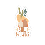 Still growing - zugeschnittener Vinylsticker