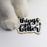 Things get better Patch