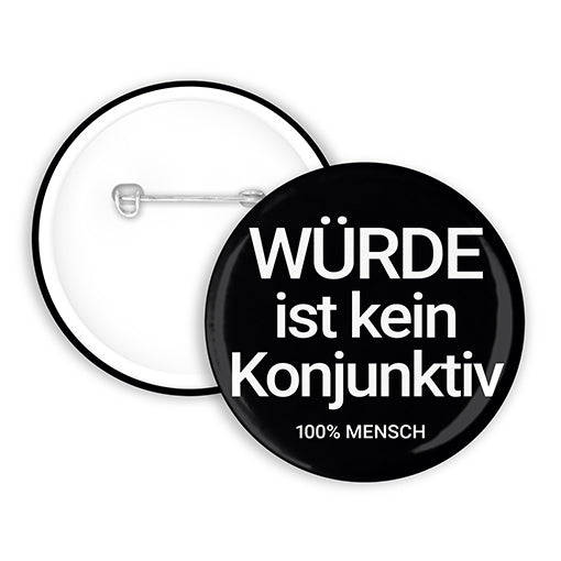 100% Mensch - WÜRDE Button | 38mm